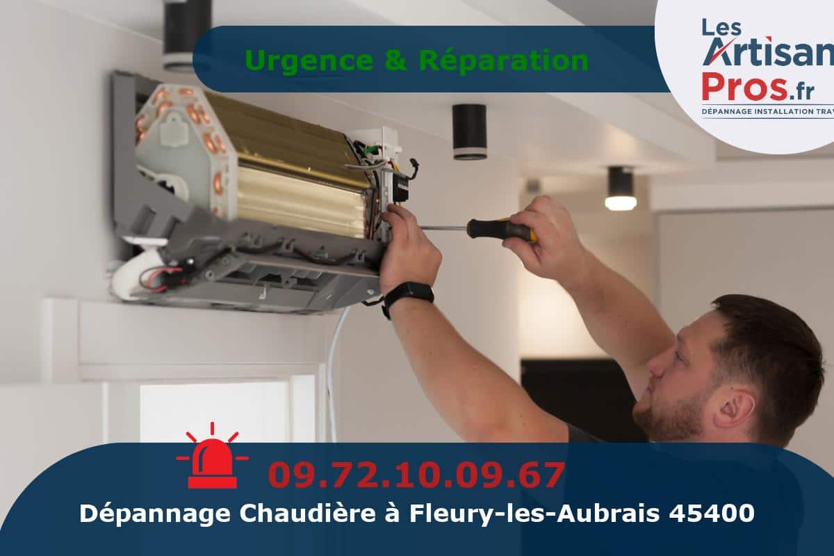 Dépannage de Chauffage Fleury-les-Aubrais