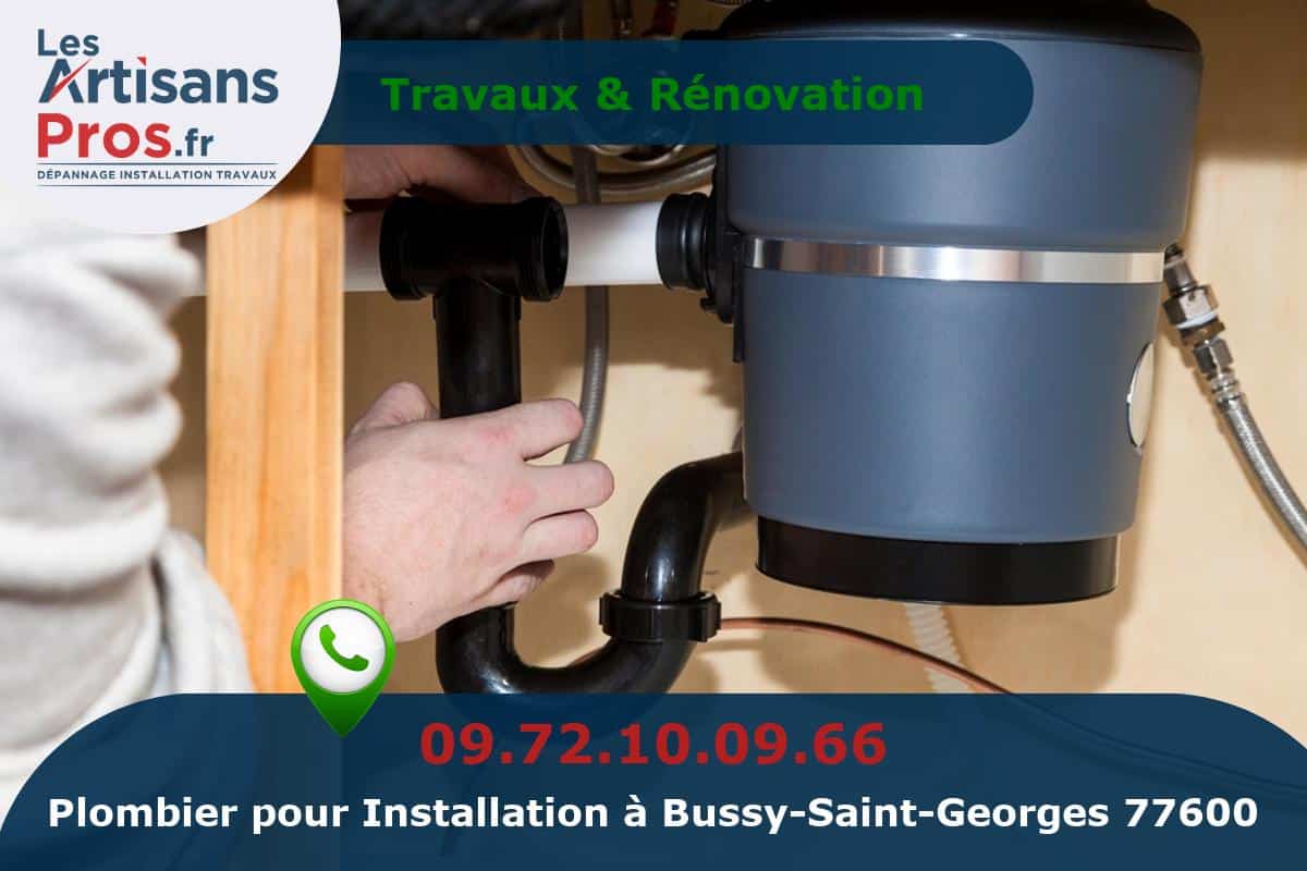 Installation de Plomberie Bussy-Saint-Georges