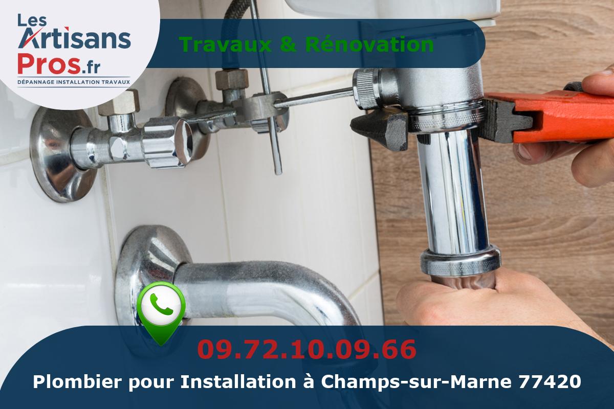 Installation de Plomberie Champs-sur-Marne