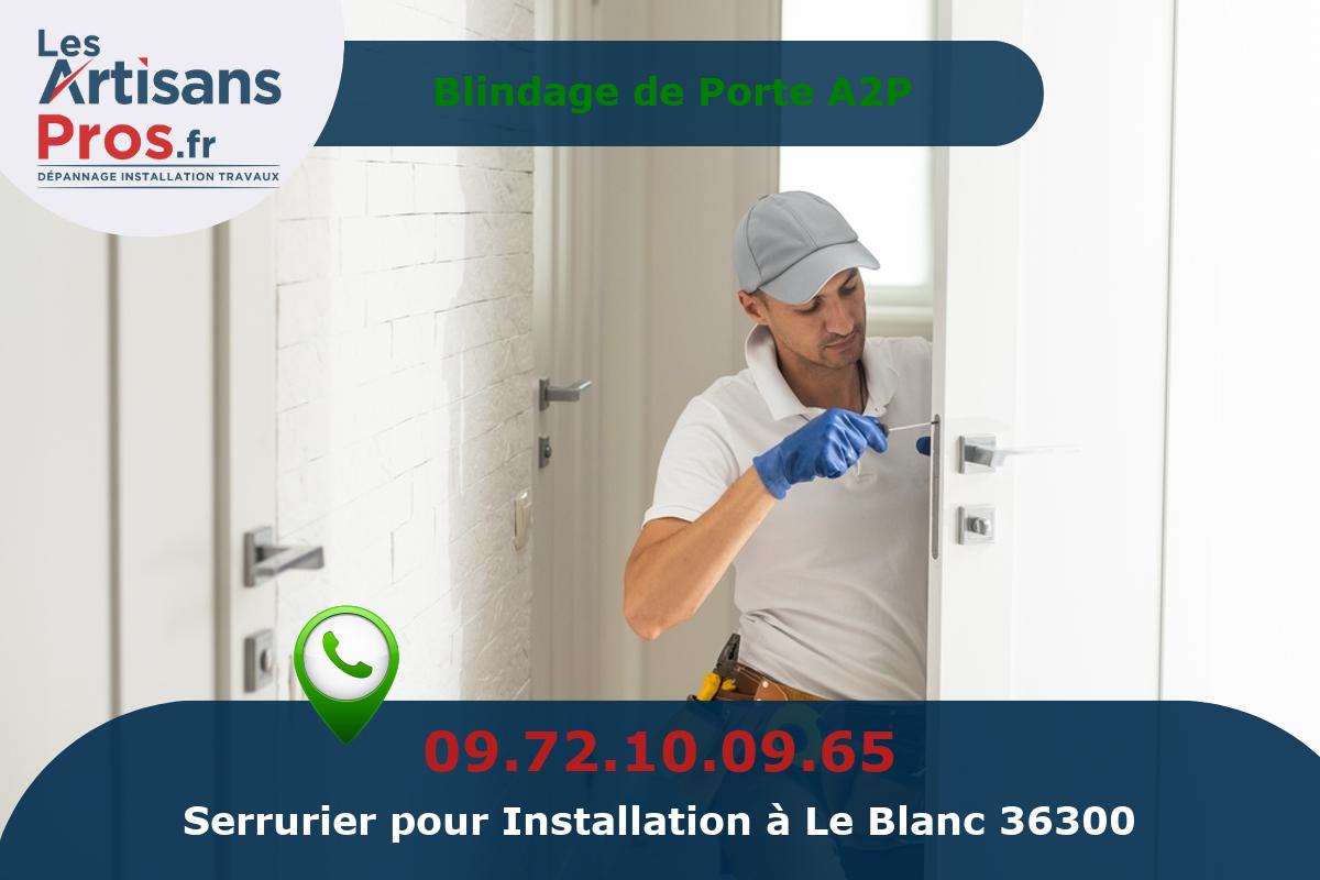 Installation de Serrurerie Le Blanc