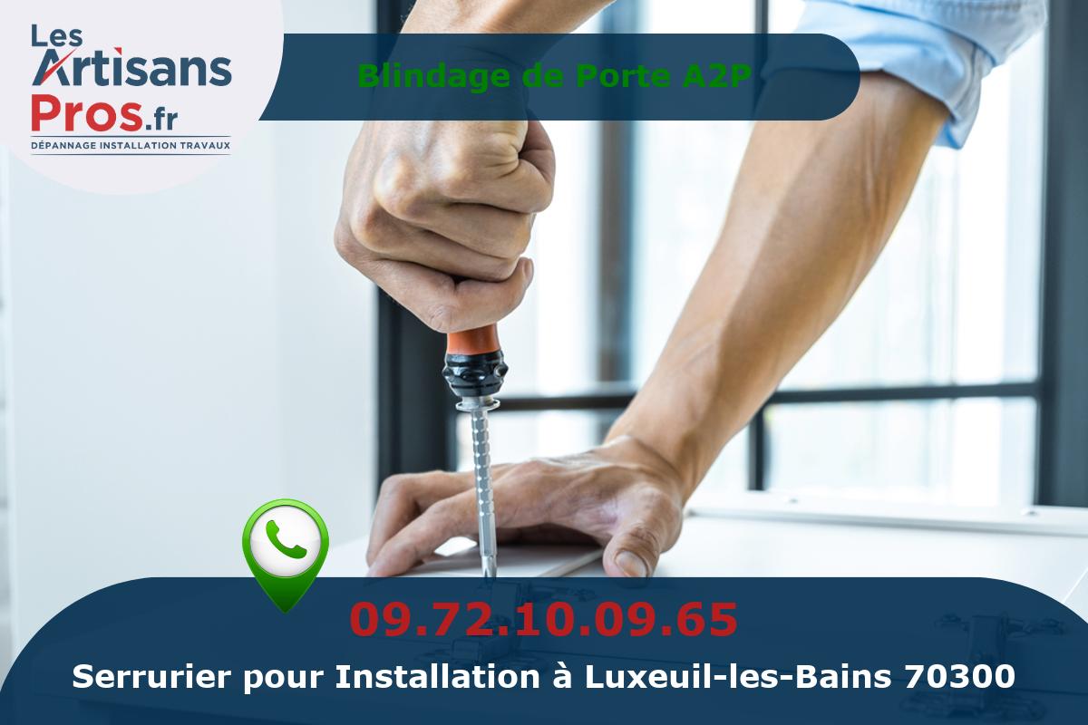 Installation de Serrurerie Luxeuil-les-Bains