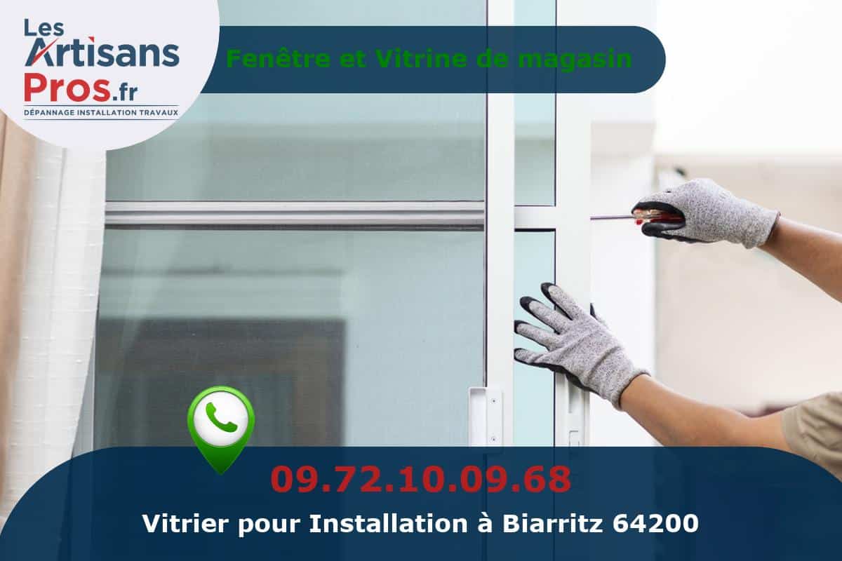 Installation de Vitrerie Biarritz