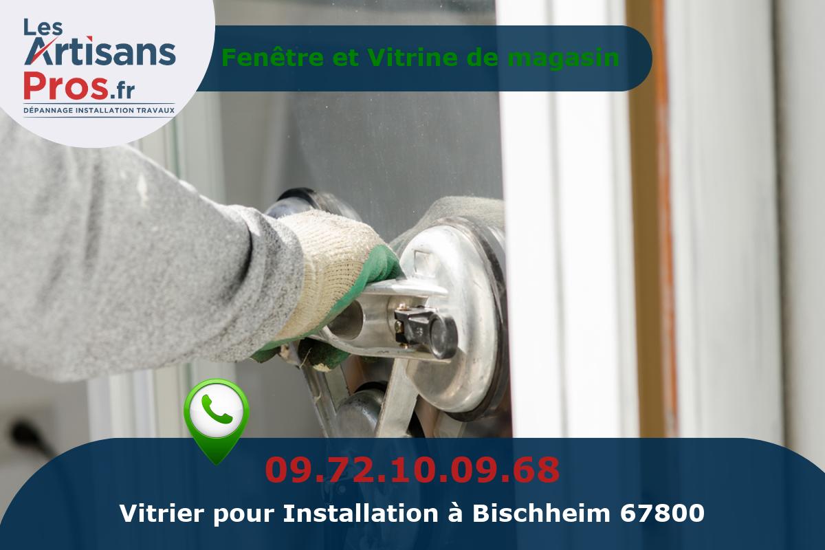 Installation de Vitrerie Bischheim