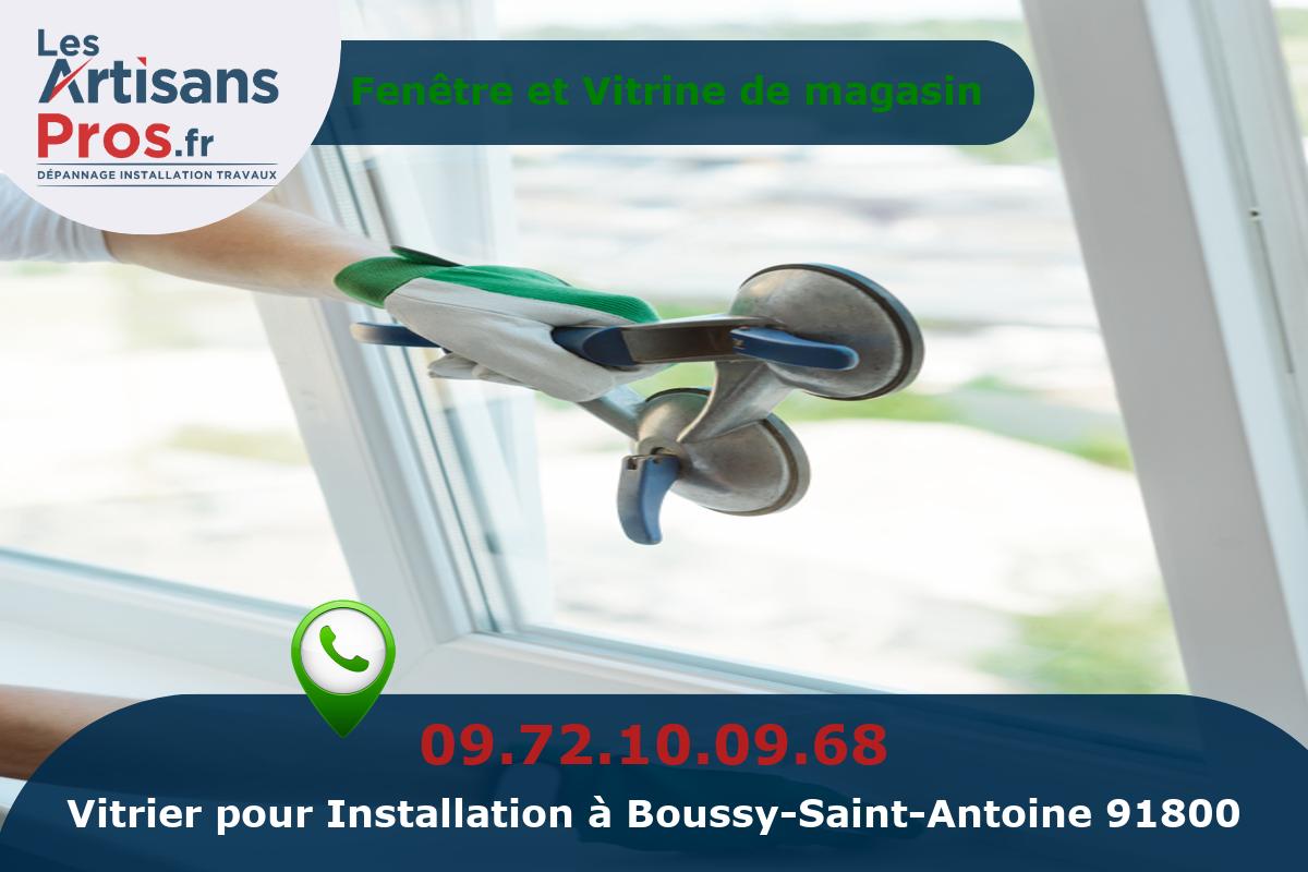 Installation de Vitrerie Boussy-Saint-Antoine