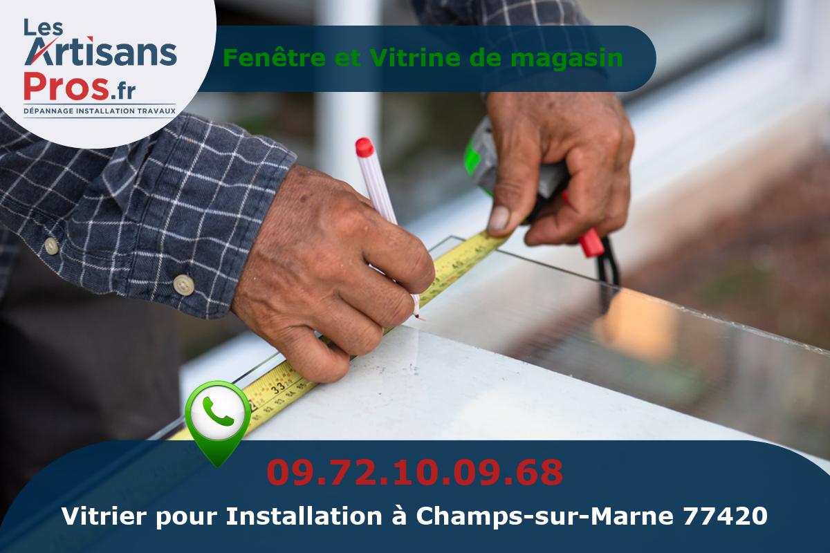 Installation de Vitrerie Champs-sur-Marne