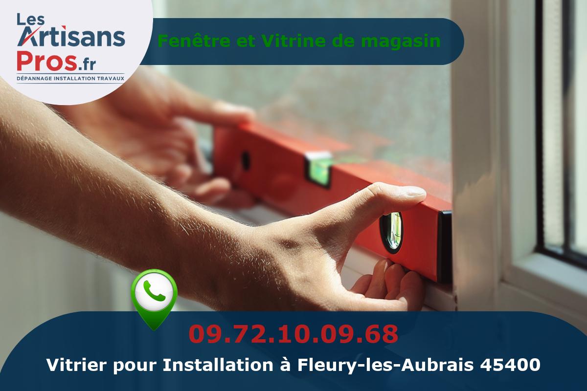 Installation de Vitrerie Fleury-les-Aubrais