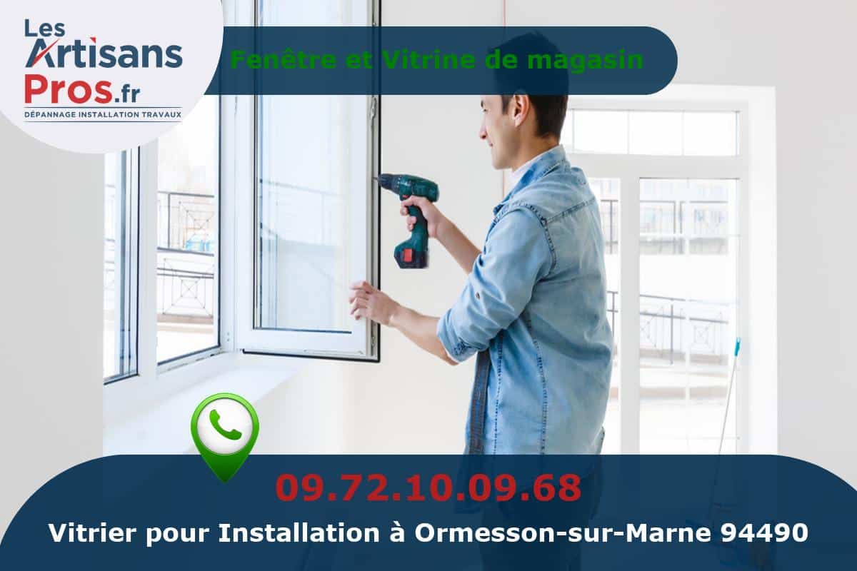 Installation de Vitrerie Ormesson-sur-Marne