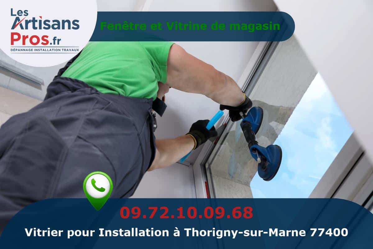 Installation de Vitrerie Thorigny-sur-Marne