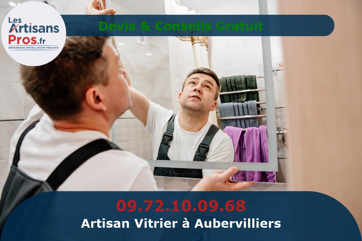 Vitrier à Aubervilliers